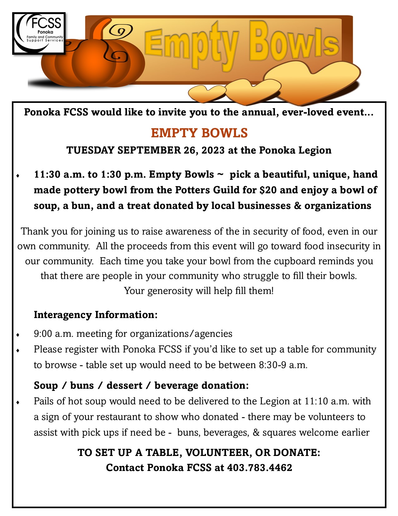 Empty Bowls Spetember 26. Call FCSS Office at 403-783-4462 for information.